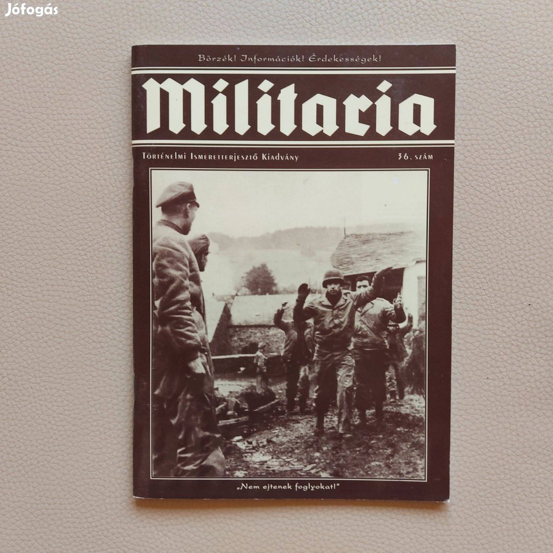 Militaria 36.történelmi ismeretterjesztő kiadvány