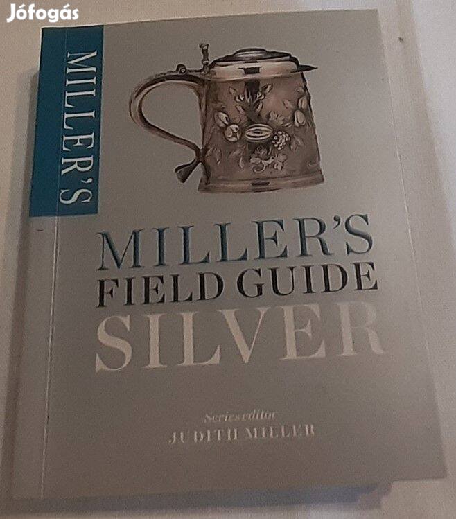 Miller's Field Guide: Silver (Ezüst) című könyv eladó