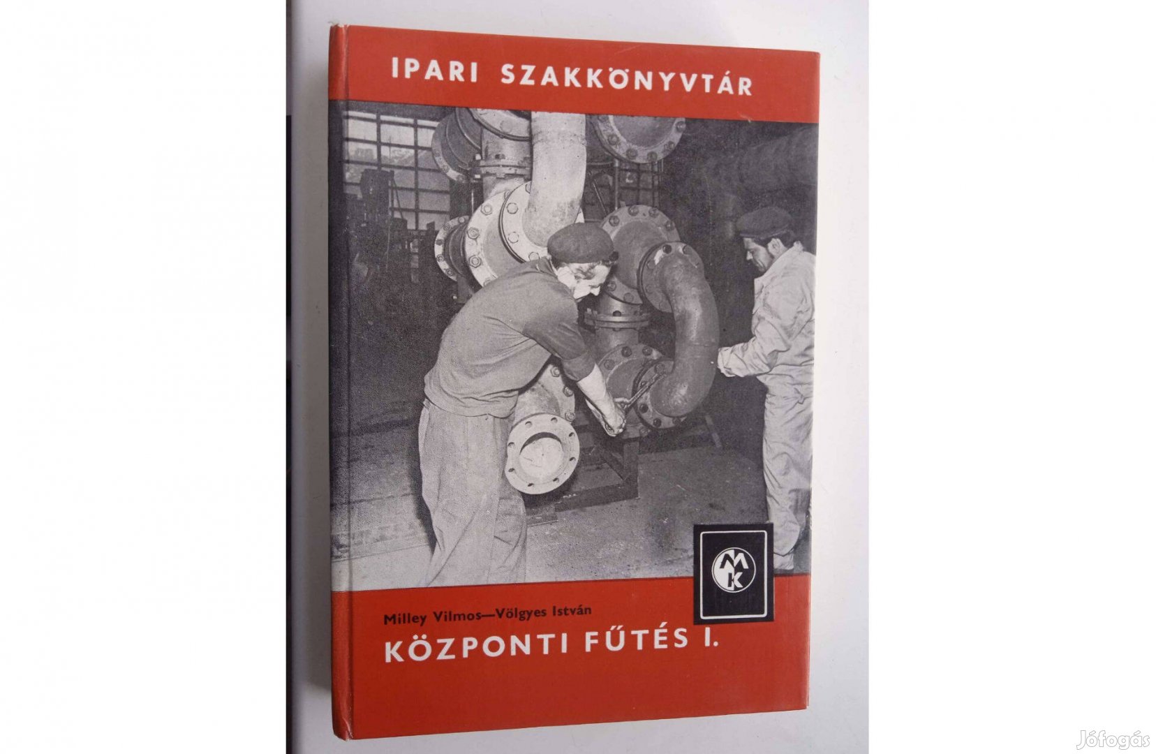Milley Vilmos - Központi fűtés I .MK kiadó 1978