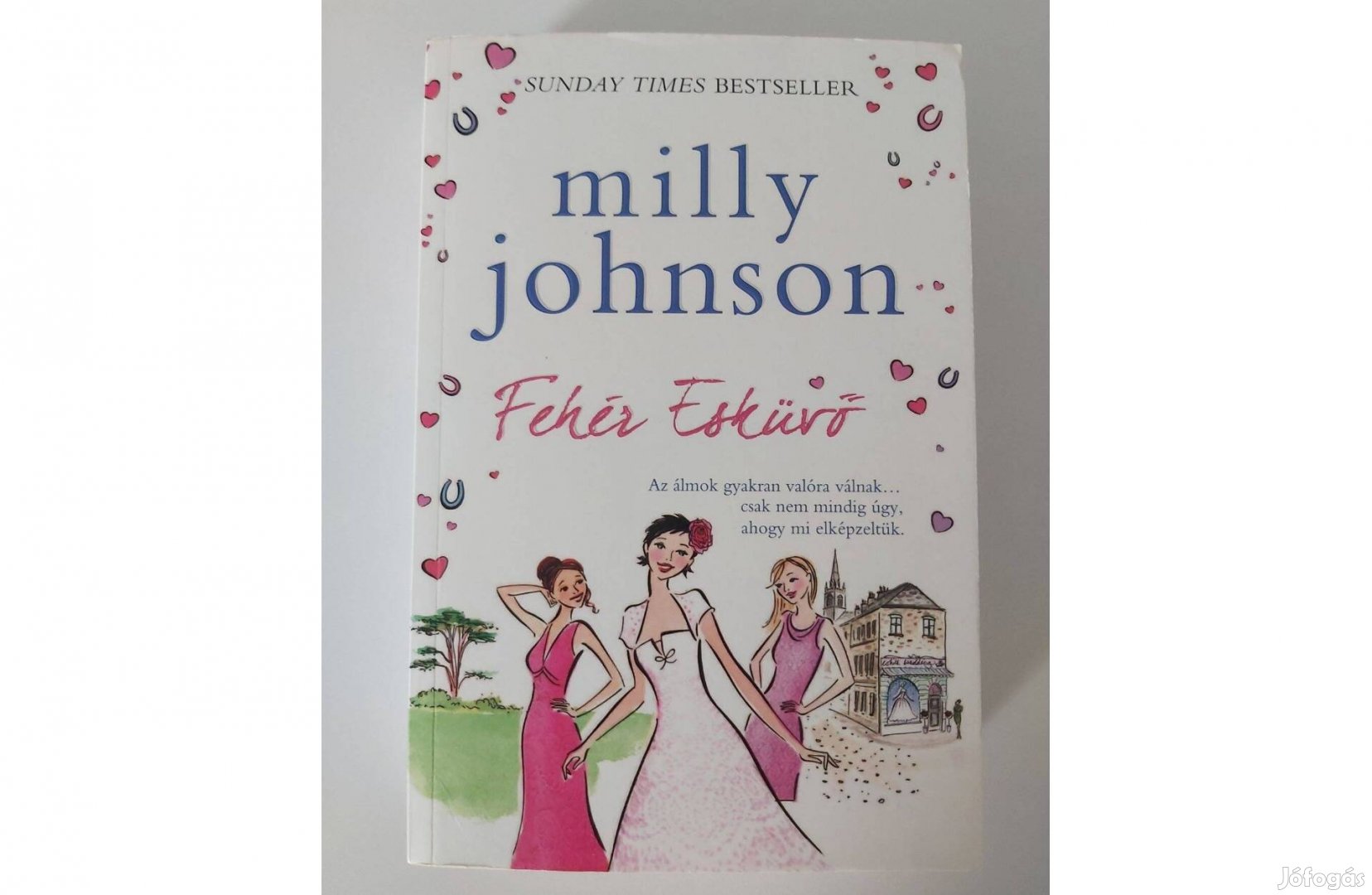 Milly Johnson: Fehér esküvő