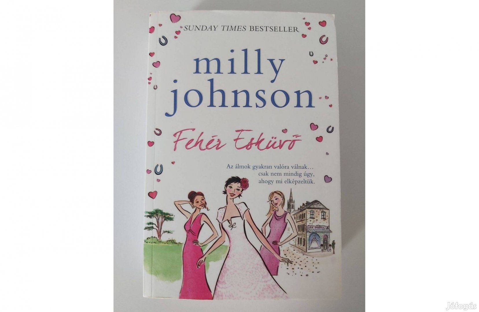 Milly Johnson: Fehér esküvő