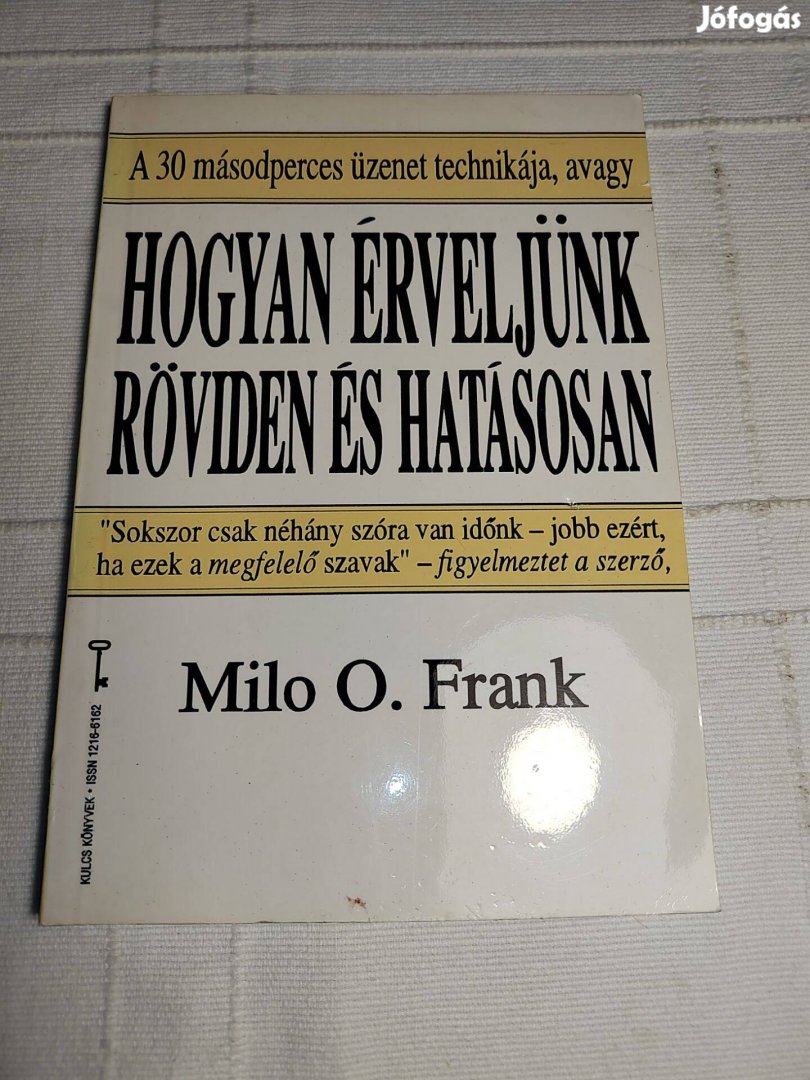 Milo O. Frank: Hogyan érveljünk röviden és hatásosan