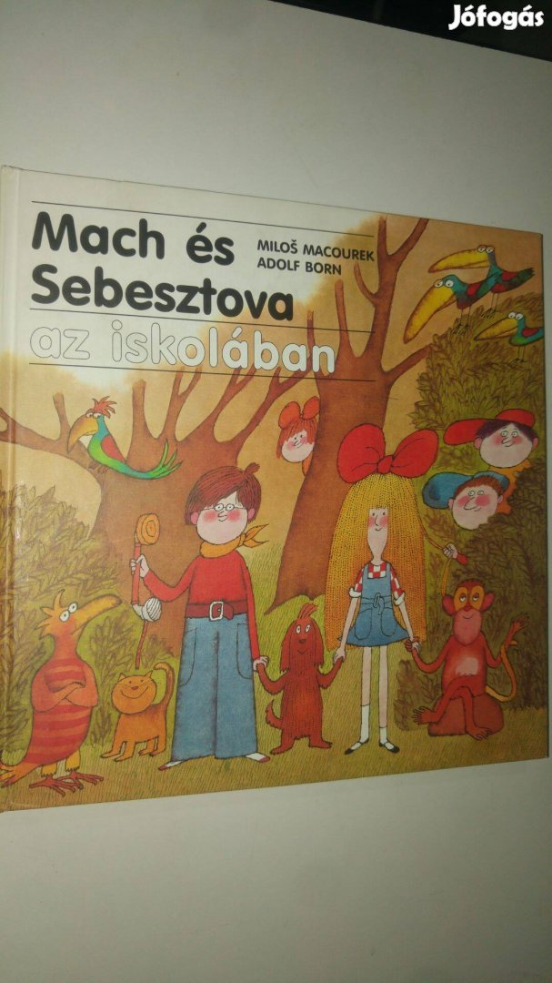 Milos Macourek Mach és Sebesztova az iskolában