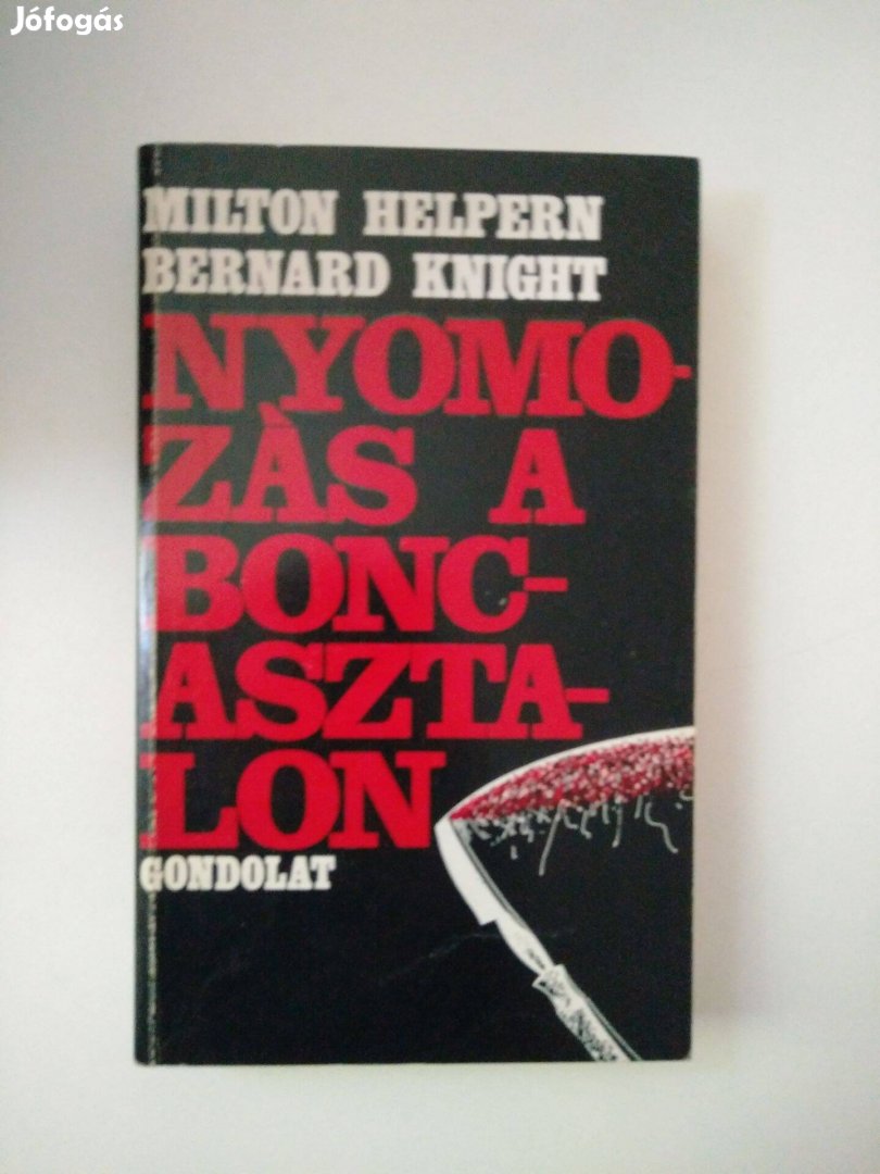 Milton Helpern - Bernard Knight - Nyomozás a boncasztalon