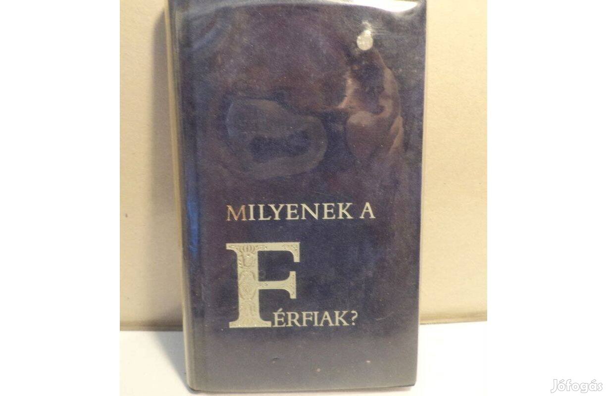 Milyenek a férfiak?