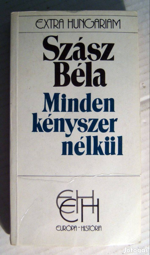 Minden Kényszer Nélkül (Szász Béla) 1989 (5kép+tartalom)