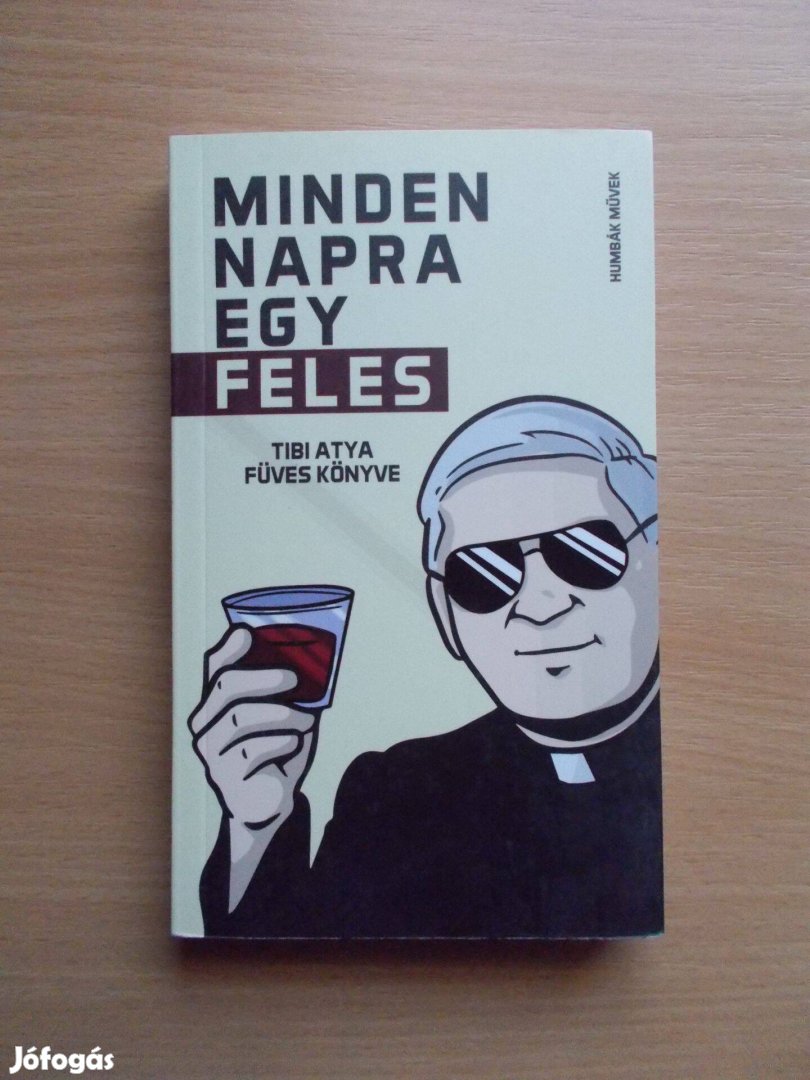 Minden napra egy feles - Tibi atya füves könyve