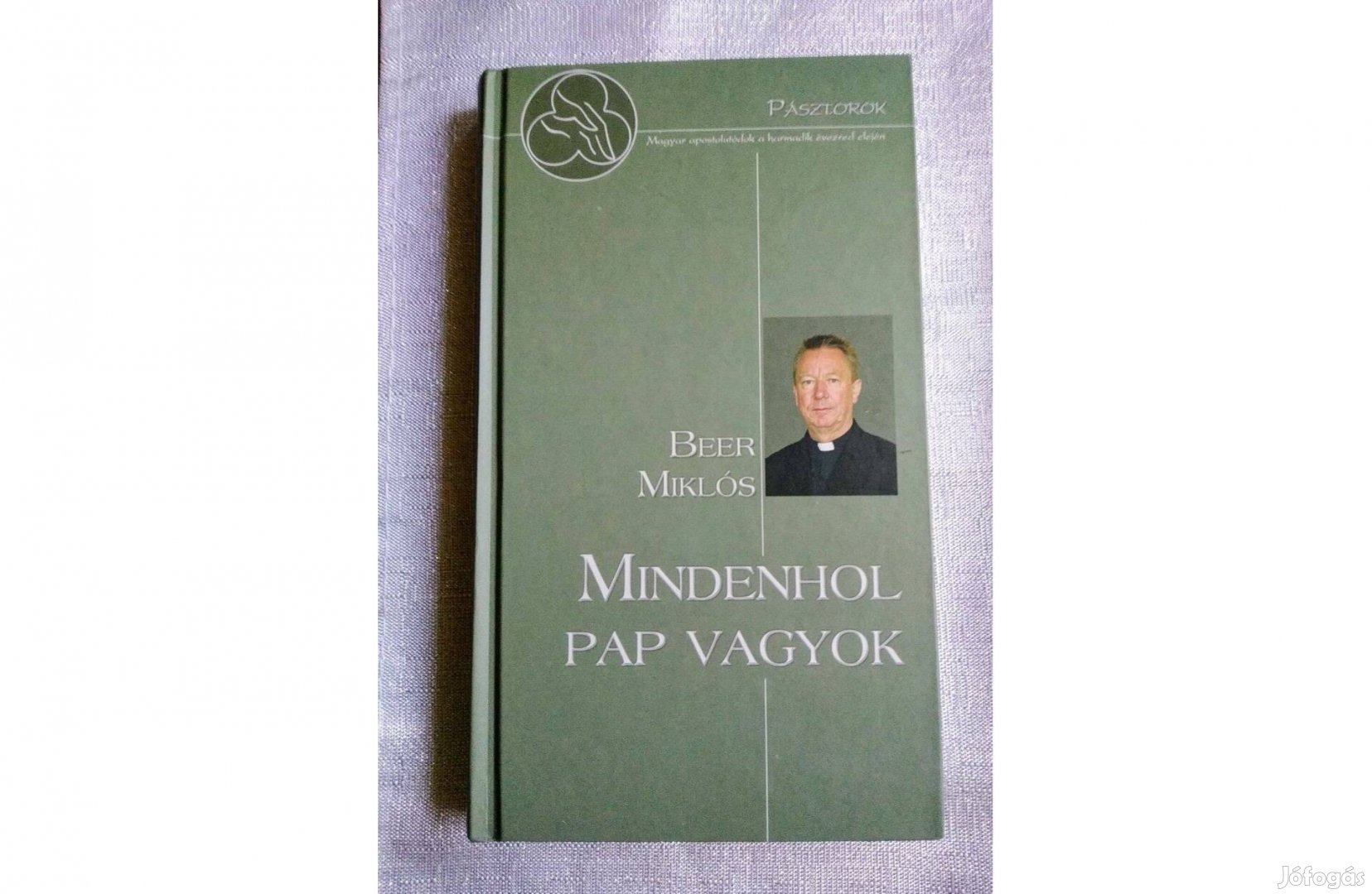 Mindenhol pap vagyok Beer Miklós Ritka Újszerű
