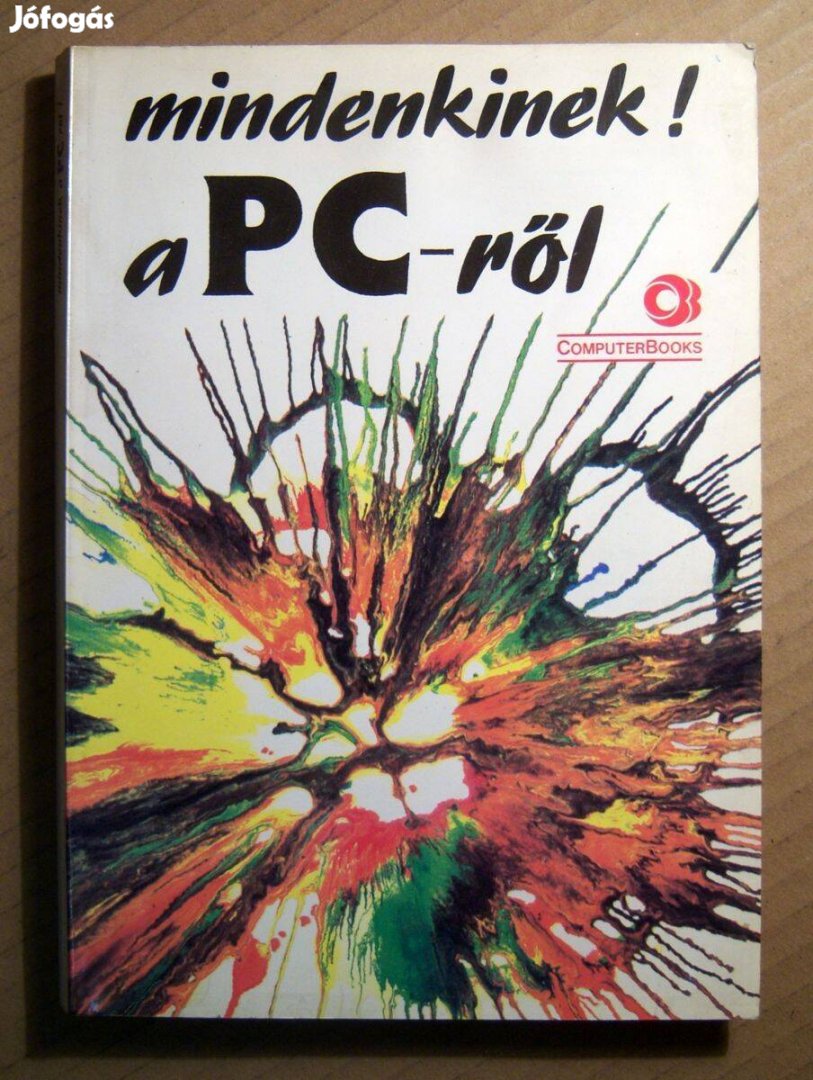 Mindenkinek a PC-ről (1994) 8kép+tartalom