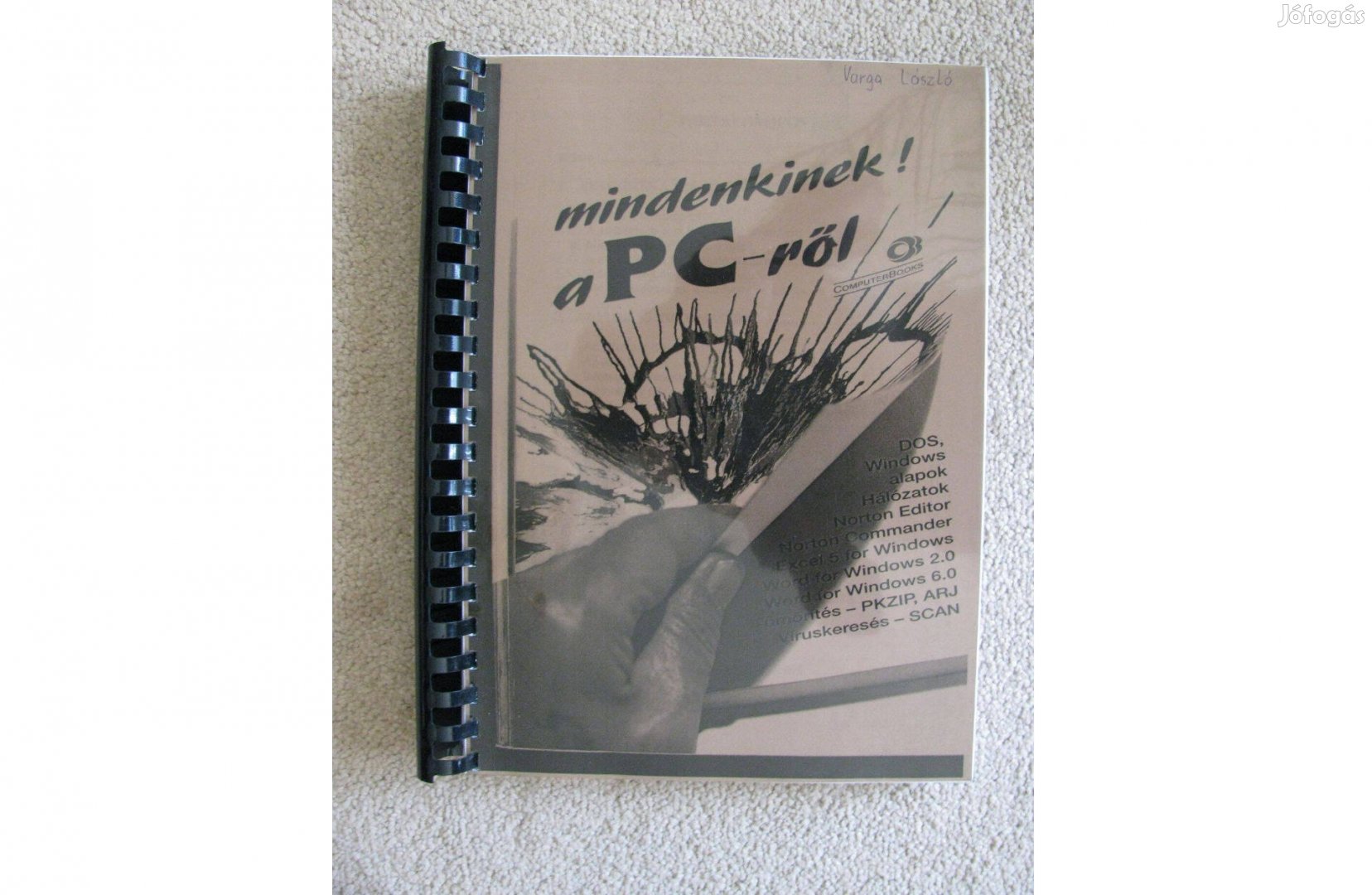 Mindenkinek a PC-ről ,elektronikai szakkönyv