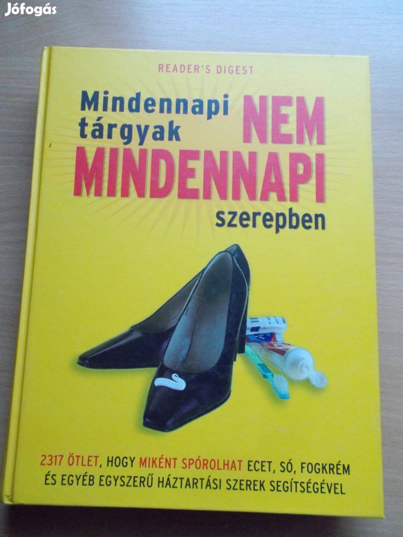 Mindennapi tárgyak nem mindennapi szerepben