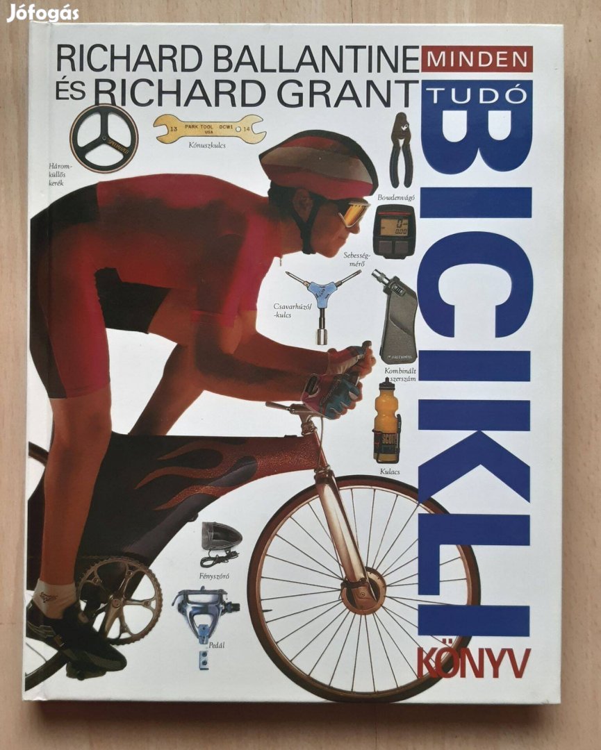 Mindentudó biciklikönyv Richard Ballantine, Richard Grant