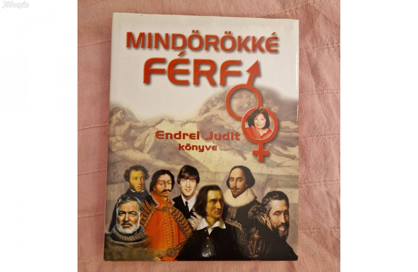 Mindörökké férfi (Endrei Judit könyve)