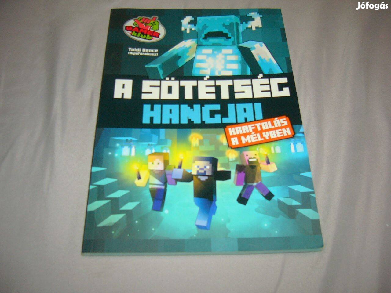 Minecraft - Toldi Bence - A sötétség hangjai + Minecraft magazin 2 db