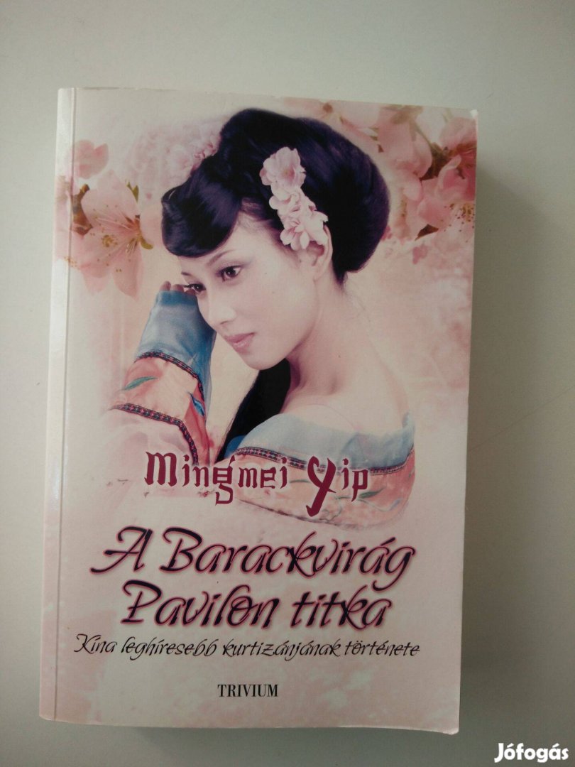 Mingmei Yip - A Barackvirág Pavilon titka