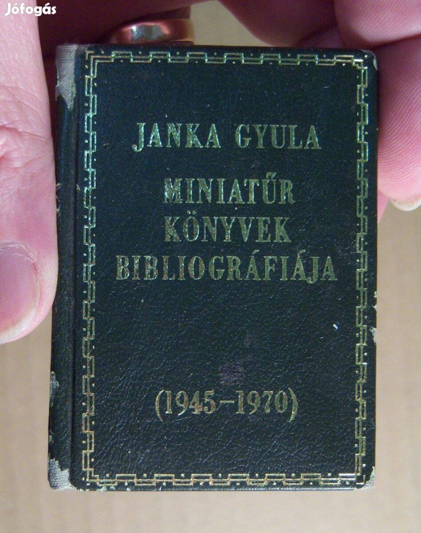 Miniatűr Könyvek Bibliográfiája 1945-1970 (Janka Gyula) 1972 (miniköny