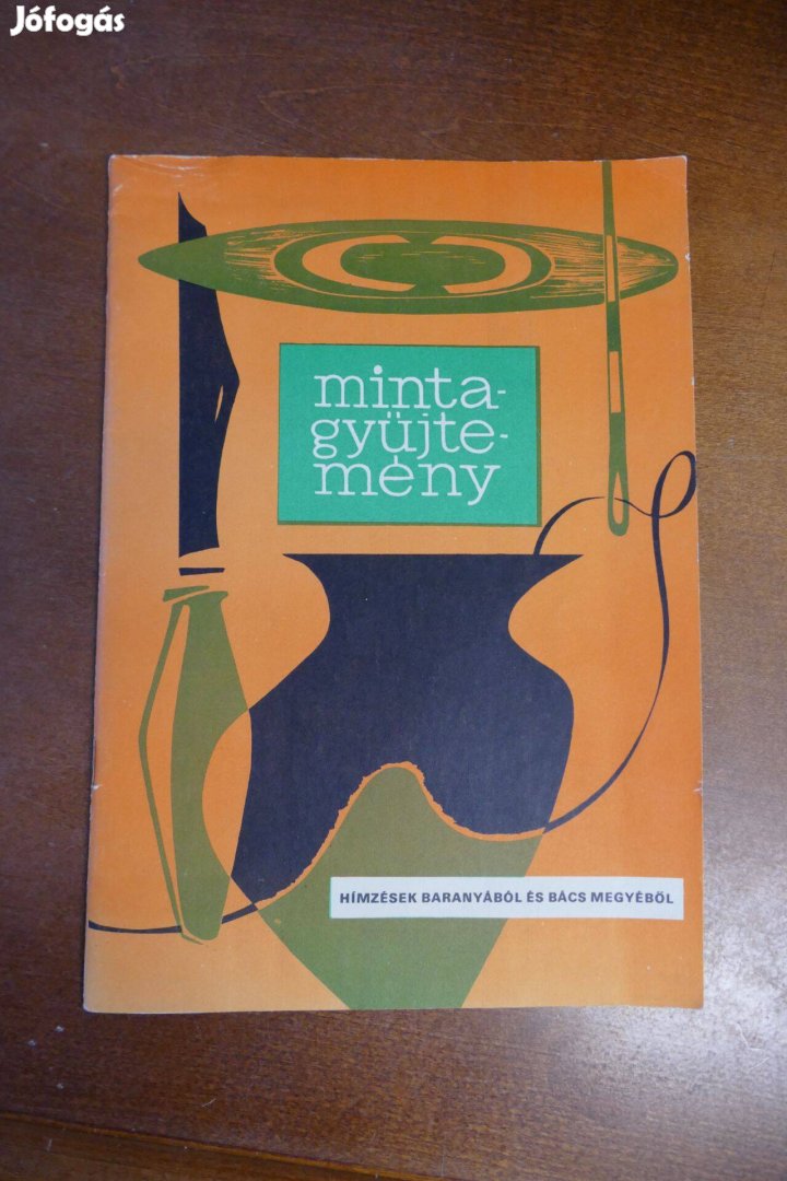 Mintagyűjtemény Hímzések Baranyából és Bács megyéből