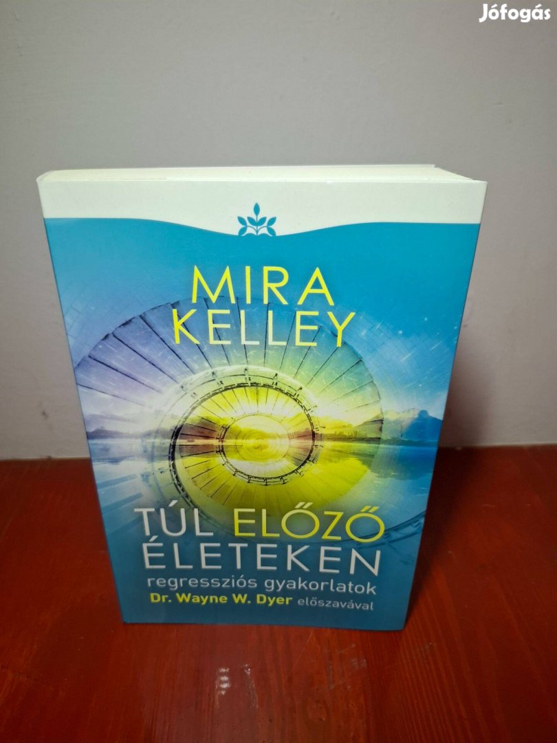 Mira Kelley: Túl előző életeken