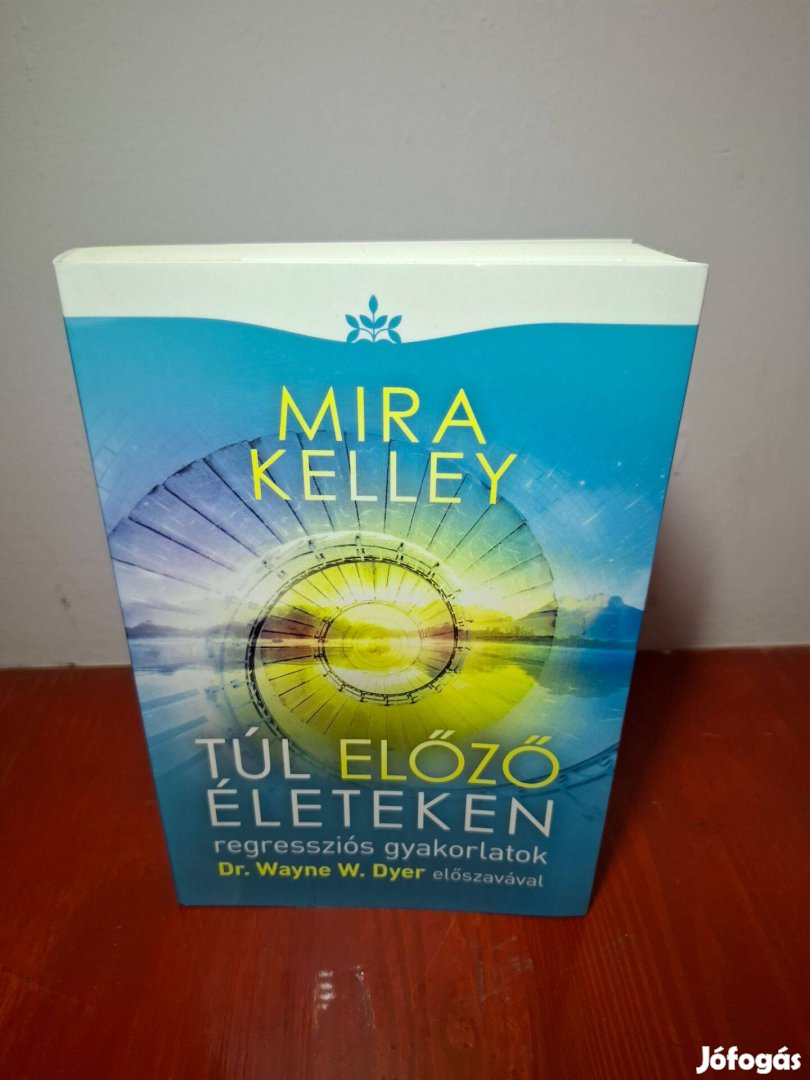 Mira Kelley: Túl előző életeken