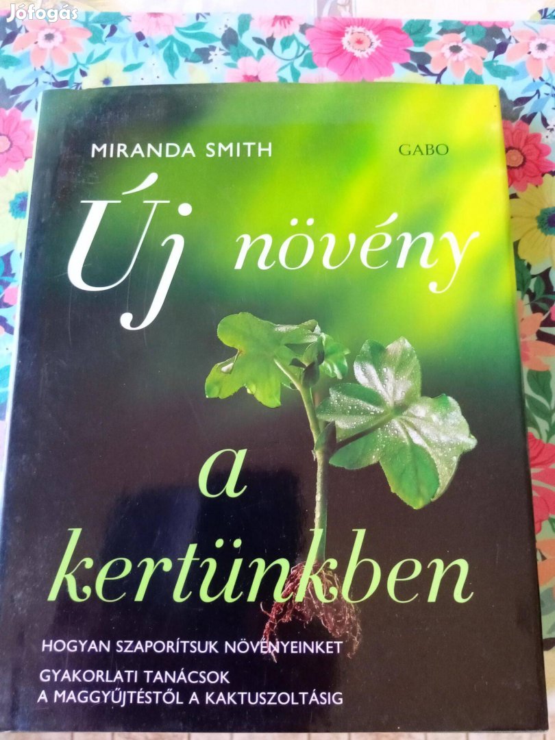 Miranda Smith: Új növények a kertünkben című könyv