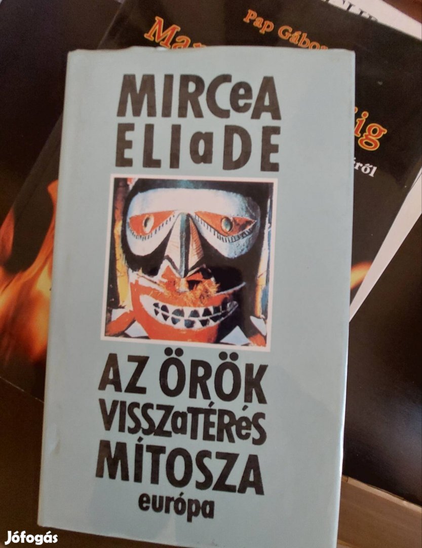 Mircea Eliade Az örök visszatérés mítosza 