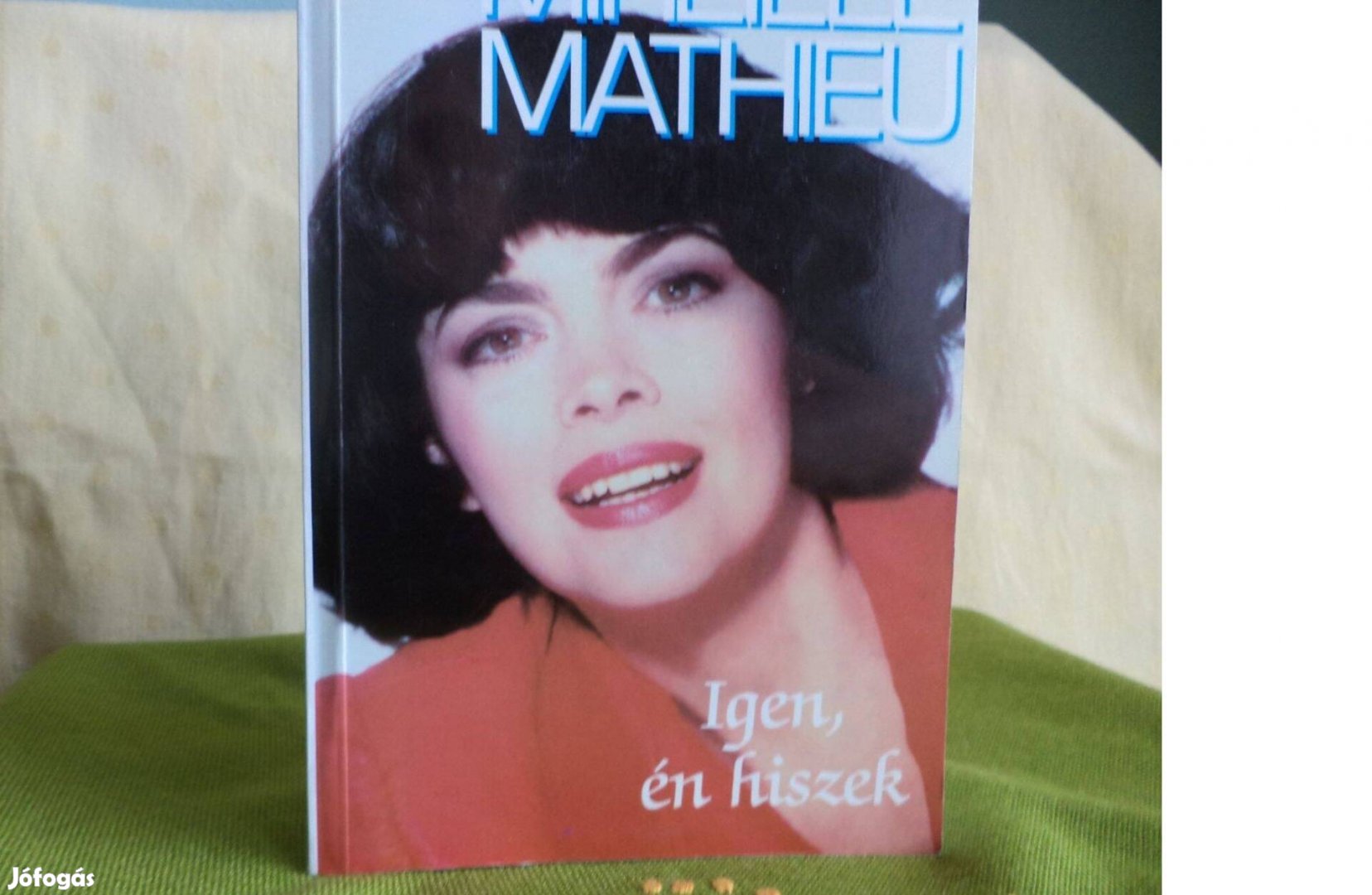 Mireille Mathieu Igen, én hiszek