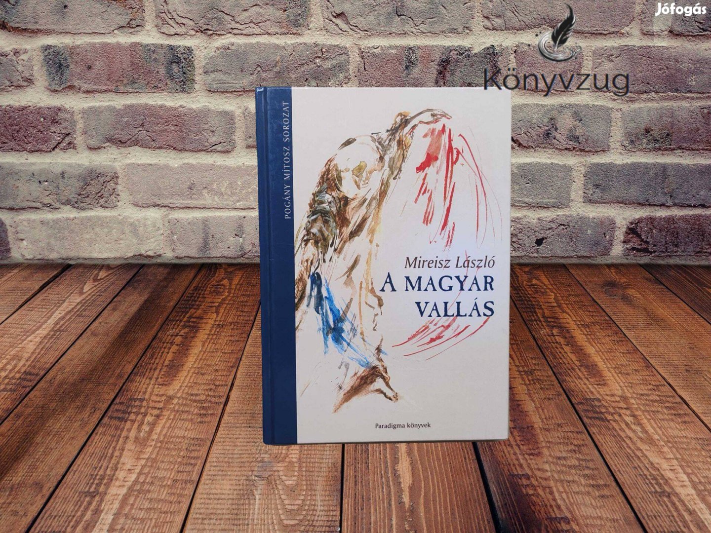 Mireisz László - A Magyar Vallás