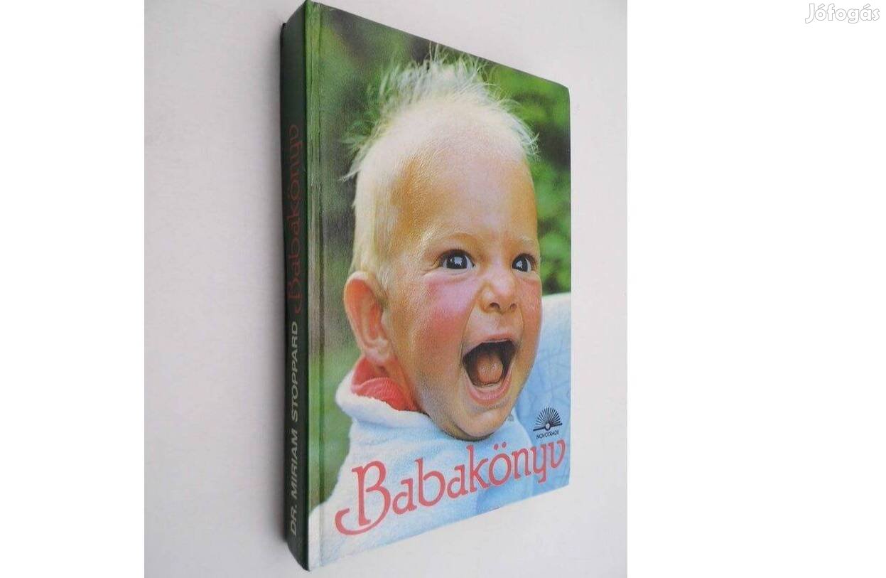 Miriam Dr. Stoppard: Babakönyv, minden a babáról, első gyerekhez