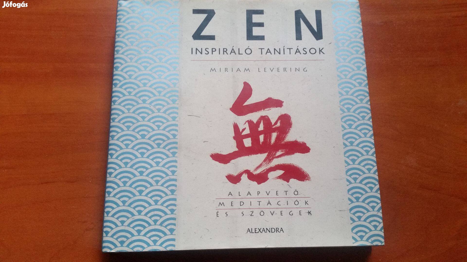 Miriam Levering: Zen - Inspiráló tanítások -meditációk és szövegek