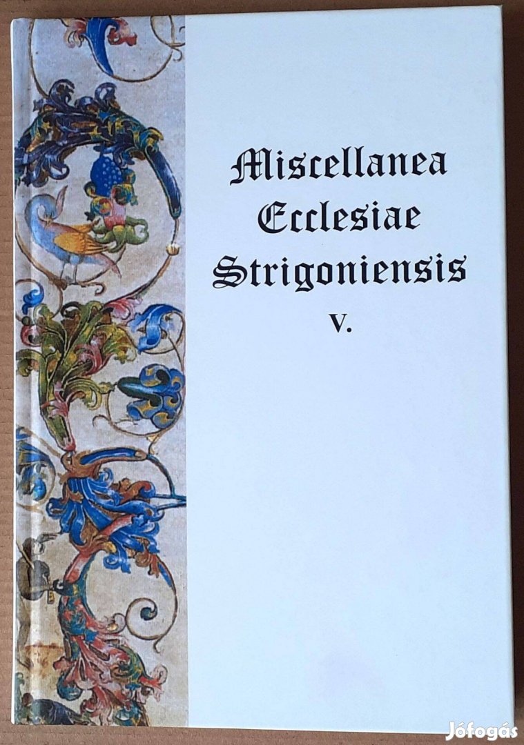 Miscellanea Ecclesiae Strigoniensis V