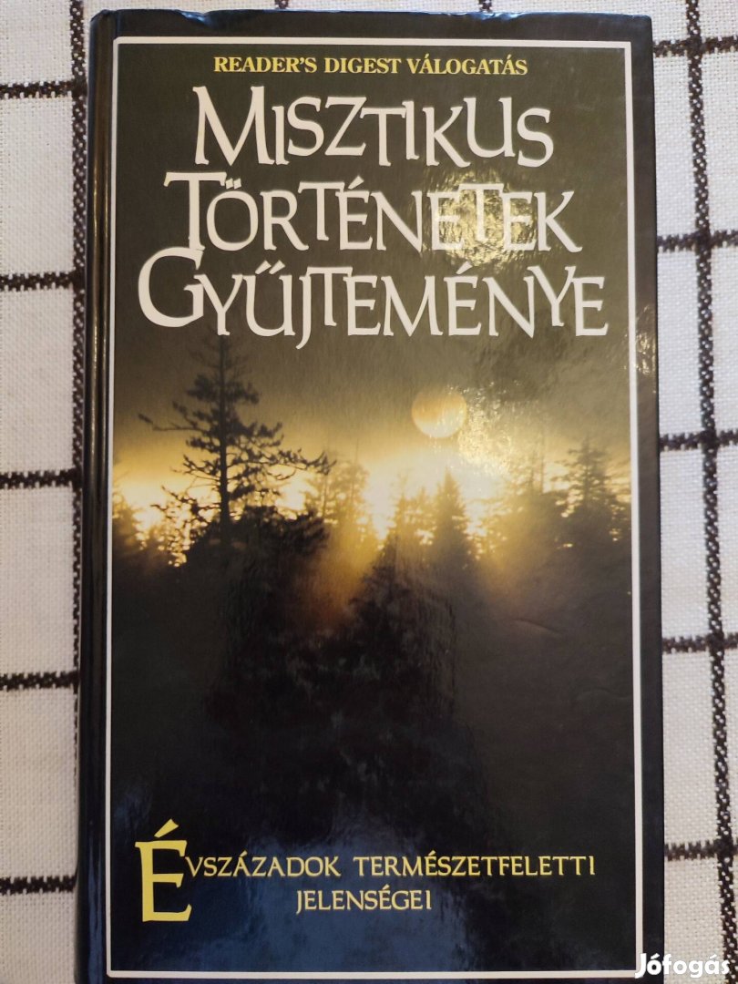 Misztikus történetek gyűjteménye Évszázadok természetfeletti