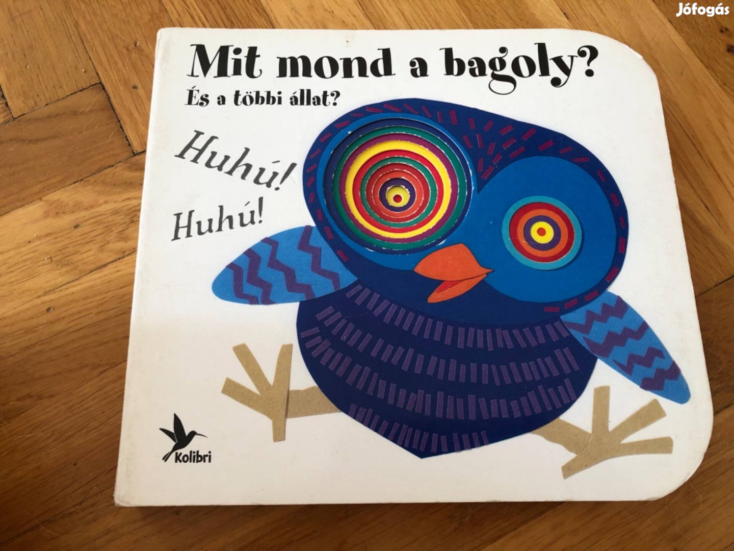 Mit mond a bagoly? És a többi állat c. keménylapos könyv