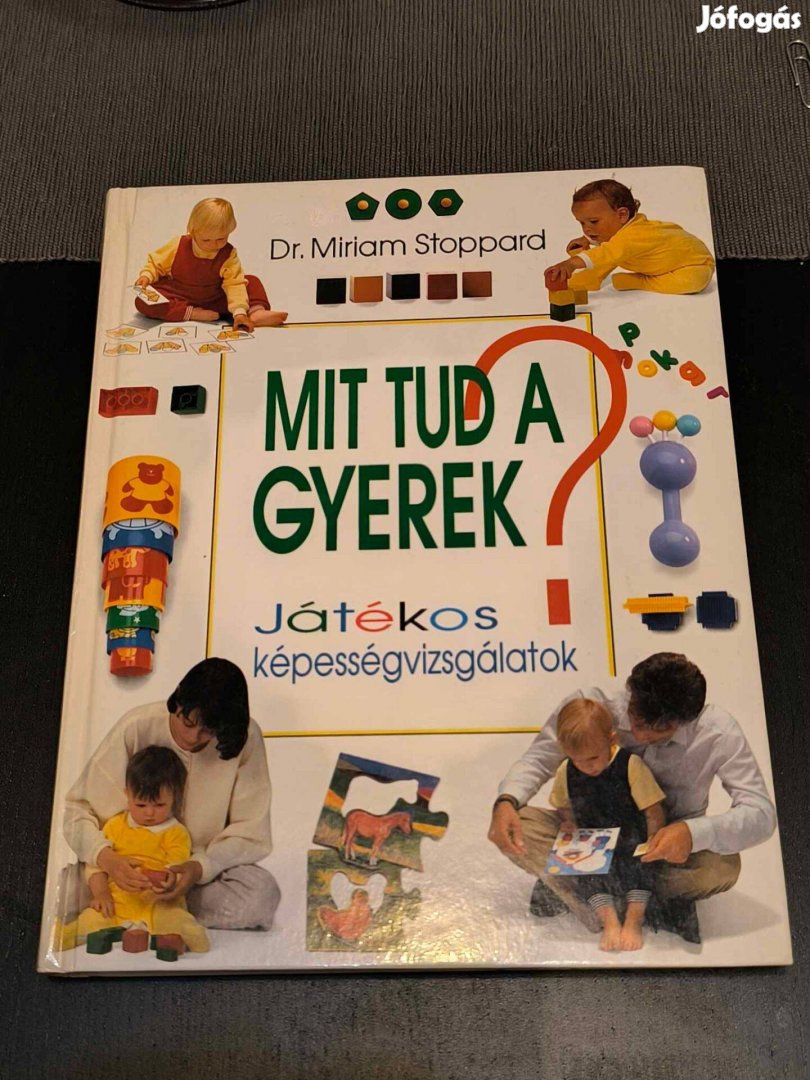 Mit tud a gyerek? Játékos képesség vizsgálatok