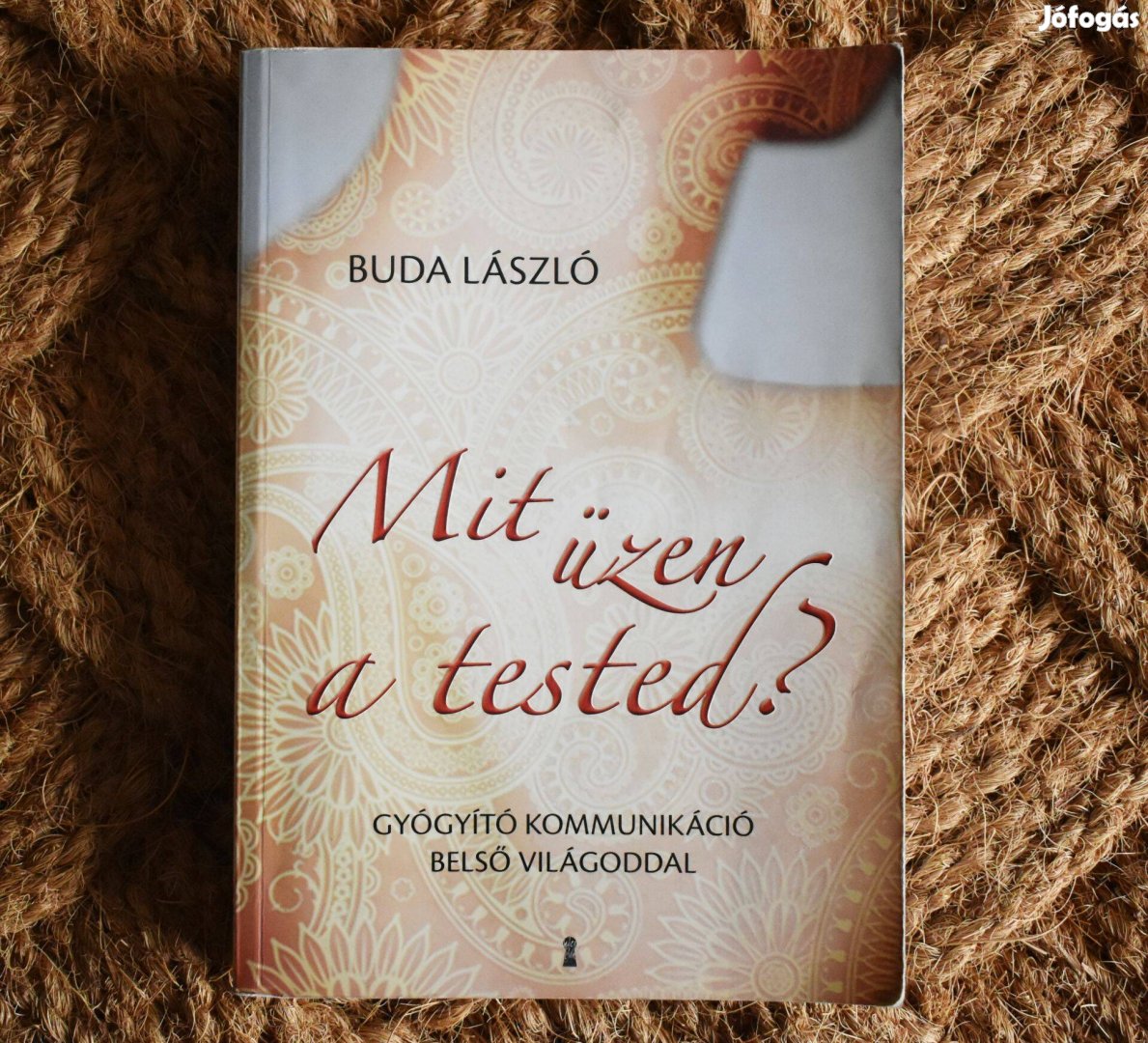 Mit üzen a tested? - Buda László