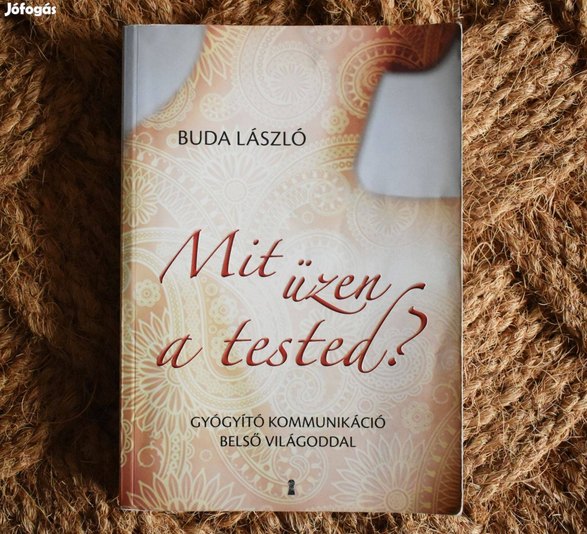 Mit üzen a tested? - Buda László