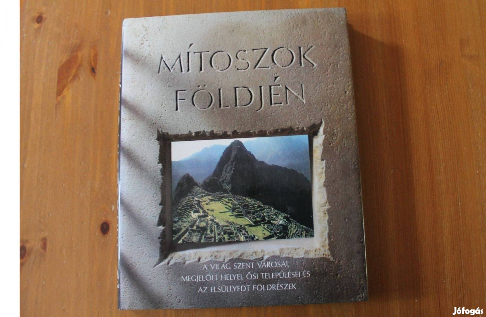 Mítoszok földjén ( A világ szent városai, ősi települései )