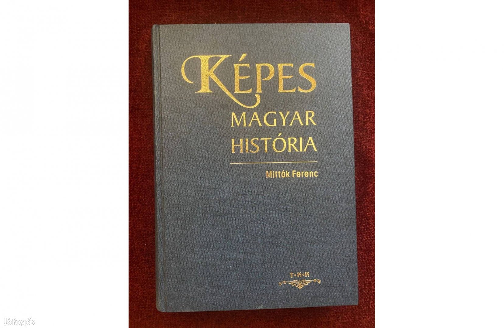 Mitták Ferenc: Képes Magyar História