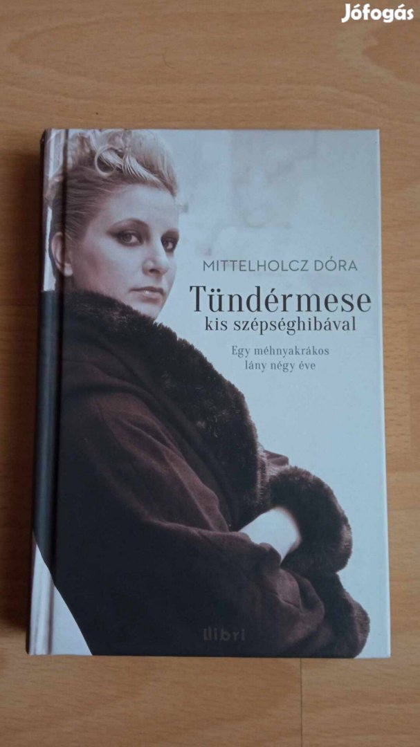 Mittelholcz Dóra Tündérmese kis szépséghibával c könyv 1000 Ft