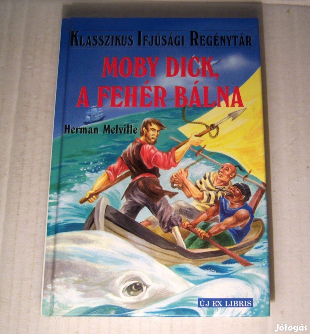 Moby Dick, a Fehér Bálna (Herman Melville) 2005 (foltmentes) 6kép+tart