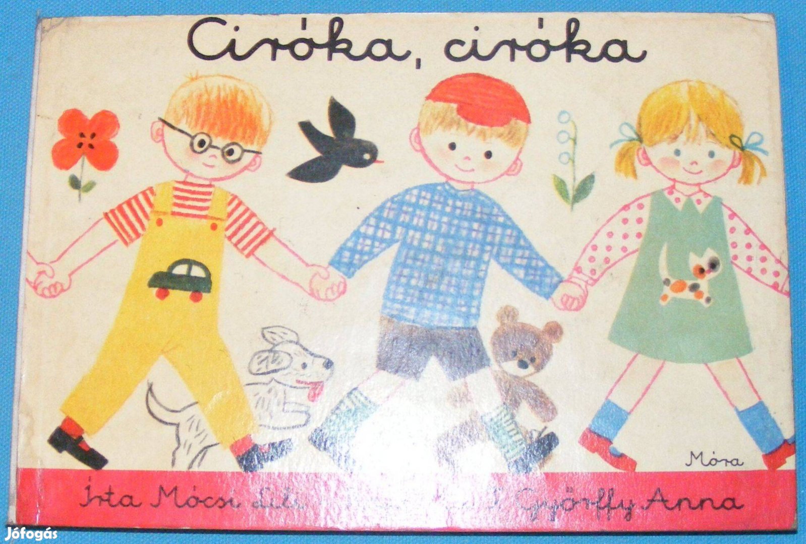 Mócsi Lili: Ciróka, ciróka - F. Győrffy Anna (rajz)