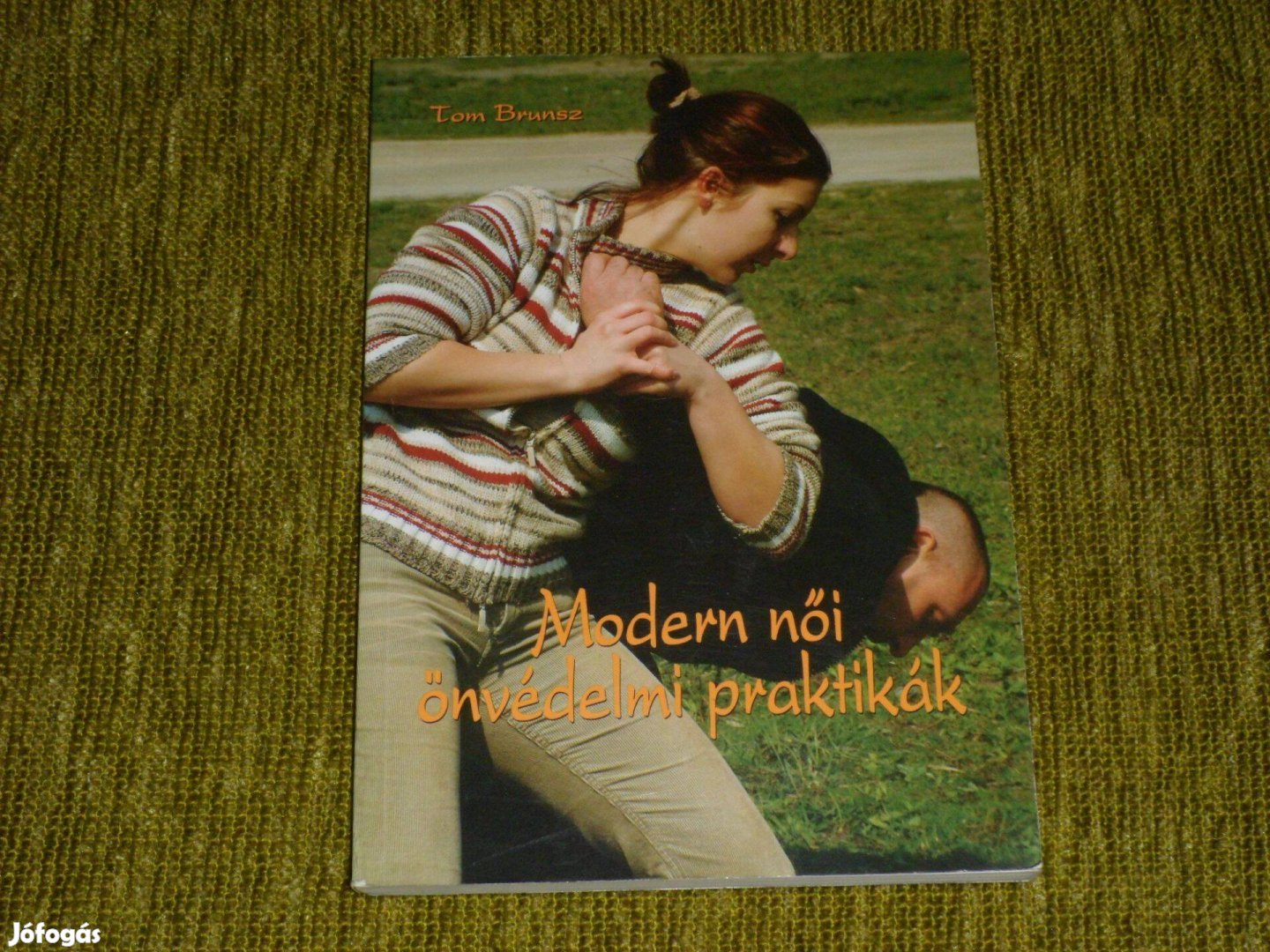 Modern női önvédelmi praktikák - DVD melléklettel