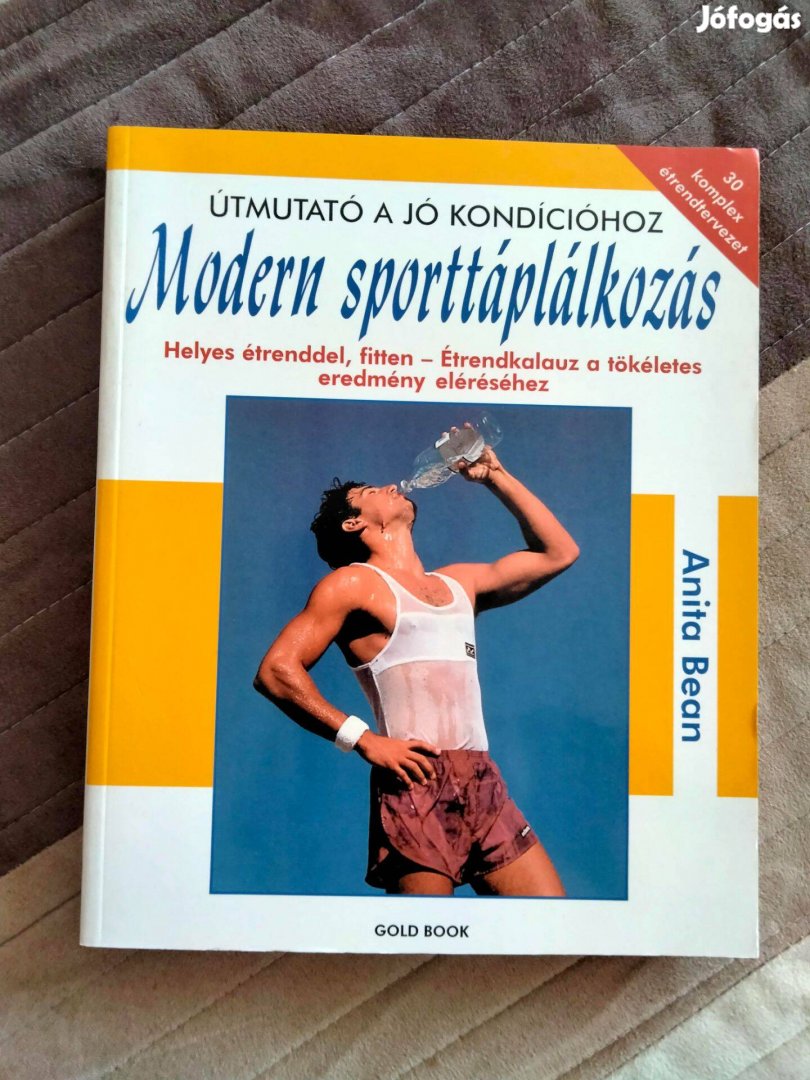 Modern sporttáplálkozás - Helyes étrenddel, fitten