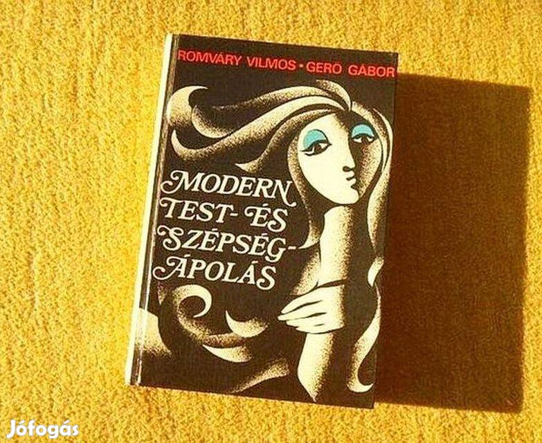 Modern test- és szépségápolás - Romváry Vilmos, Gerő Gábor