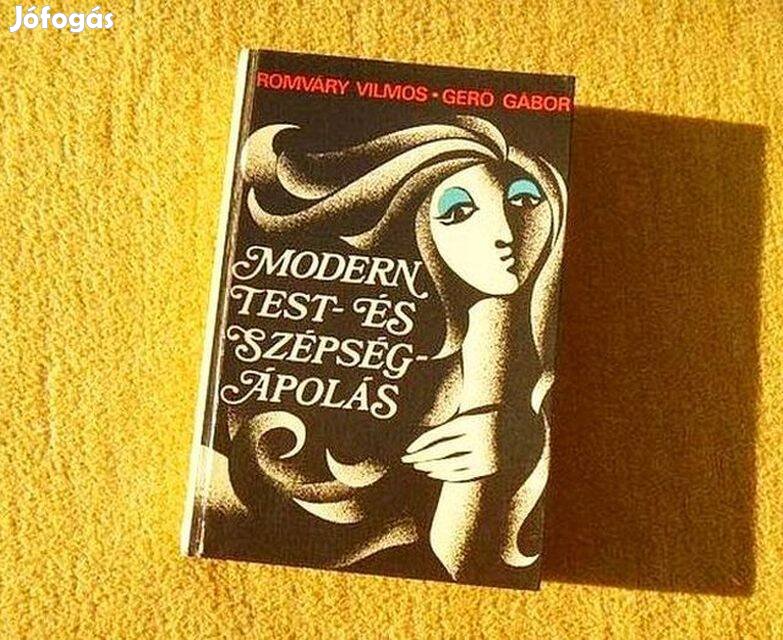 Modern test- és szépségápolás - Romváry Vilmos, Gerő Gábor