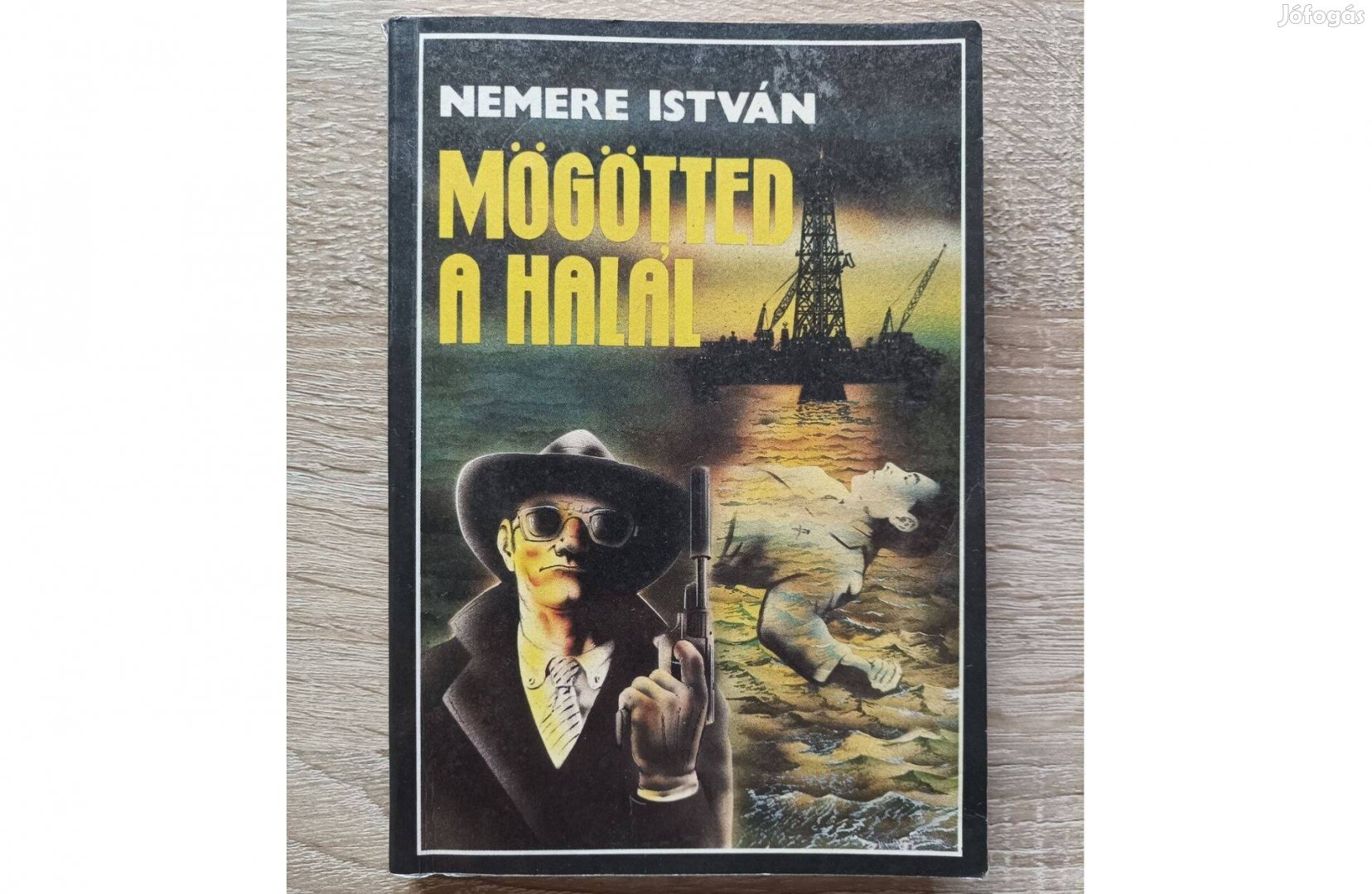 Mögötted a halál c. könyv (szerző: Nemere István)