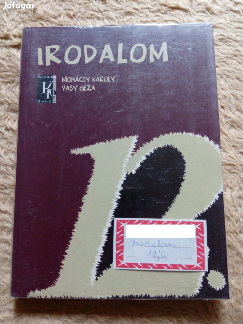 Mohácsy Károly Vasy Géza Irodalom 12. tankönyv eladó!