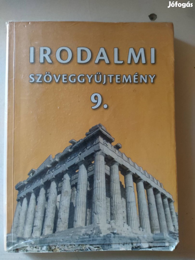 Mohácsy Károly: Irodalmi Szöveggyűjtemény 9. tankönyv eladó 