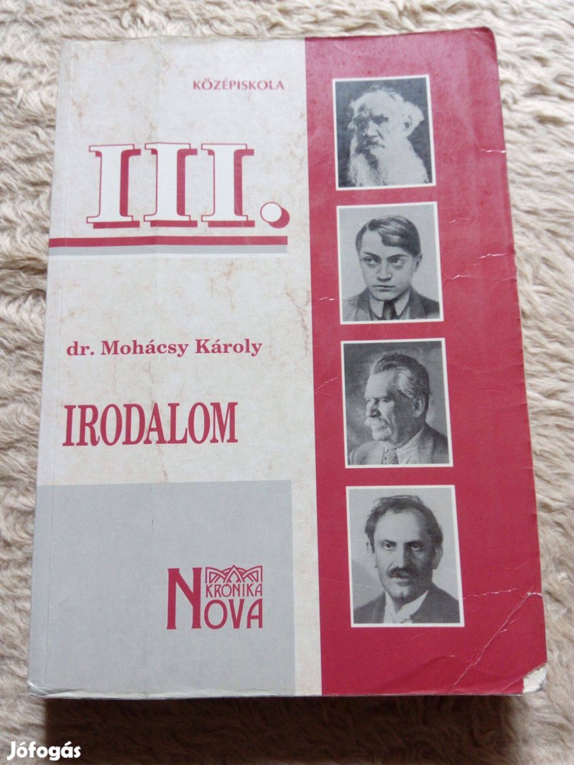 Mohácsy Károly: Irodalom III. (A középiskolák harmadik osztálya számár