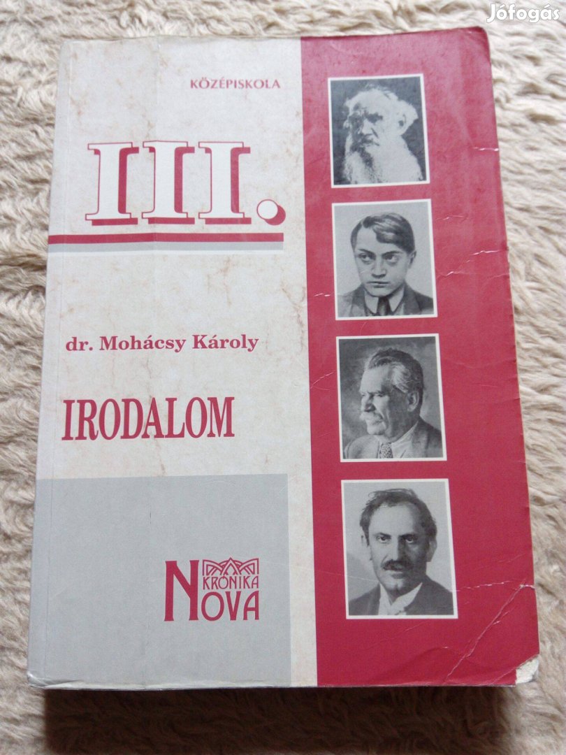 Mohácsy Károly: Irodalom III. (A középiskolák harmadik osztálya számár