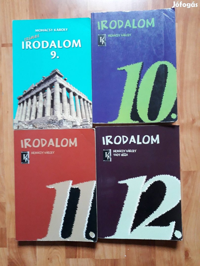 Mohácsy Károly: Irodalom tankönyv 9-12. osztály